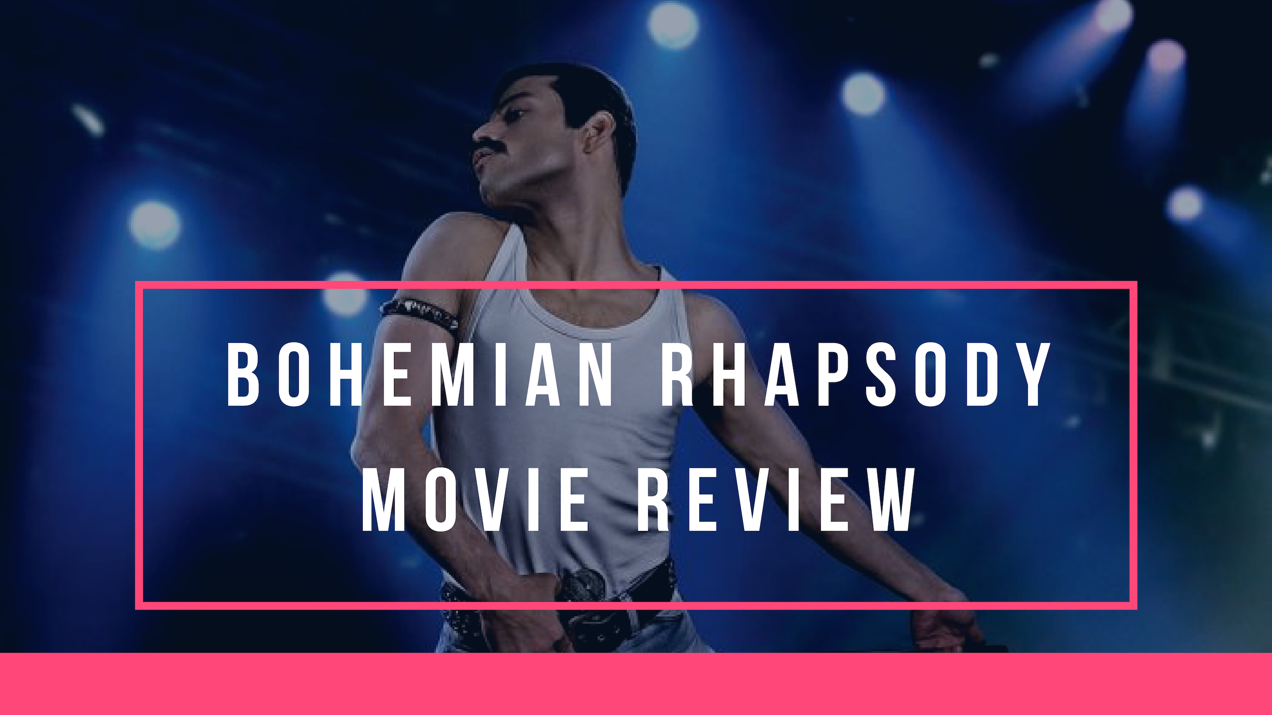 bohemian rhapsody movie review essay