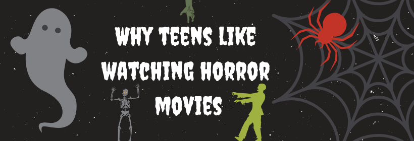 Why Teens Like Watching Horror Movies Peak Student Media